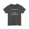 Unisex t-shirt from Twisted Angell with the sarcastic phrase “Most Likely To Spread Christmas Joy” printed on the front.