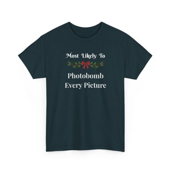 5224990311095551996_2048.jpeg Unisex t-shirt from Twisted Angell with the sarcastic phrase “Most Likely To Photobomb Every Picture” printed on the front.