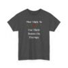 Unisex t-shirt from Twisted Angell with the sarcastic phrase “Most Likely To Use Their Bonus On Therapy” printed on the front.