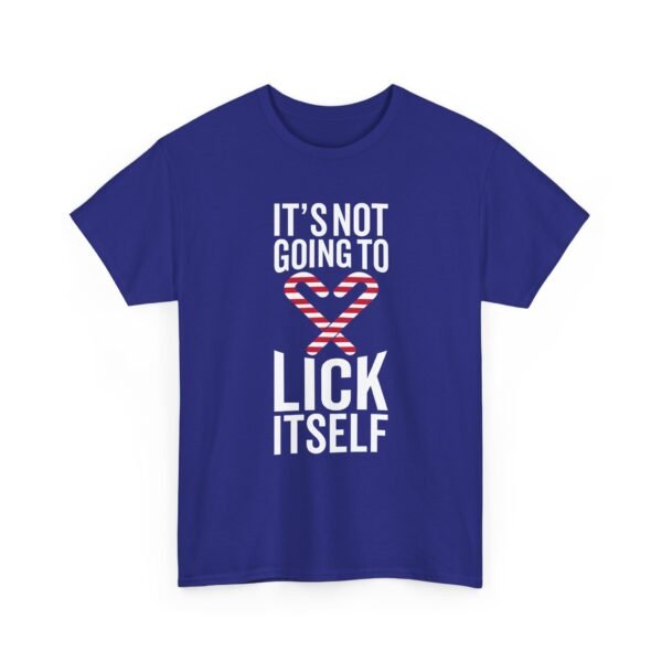 Unisex t-shirt from Twisted Angell with the sarcastic phrase “It's Not Going To Lick Itself” printed on the front.