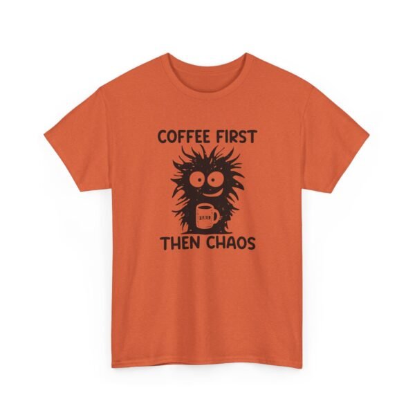 Unisex t-shirt from Twisted Angell with the sarcastic phrase “Coffee First Then Chaos” printed on the front.