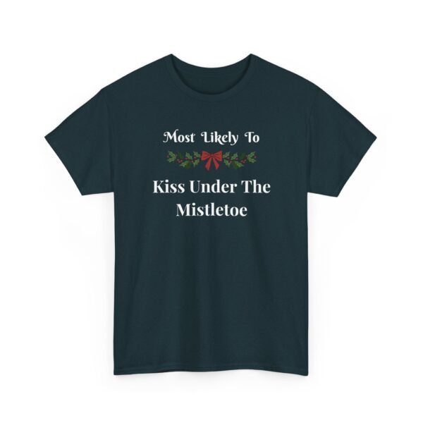 5326707273781735639_2048.jpeg Unisex t-shirt from Twisted Angell with the sarcastic phrase “Most Likely To Kiss Under The Mistletoe” printed on the front.