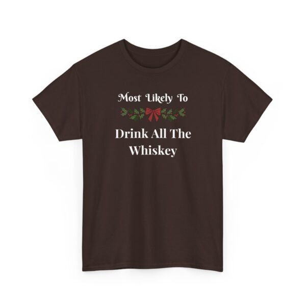 Unisex t-shirt from Twisted Angell with the sarcastic phrase “Most Likely To Drink All The Whiskey” printed on the front.