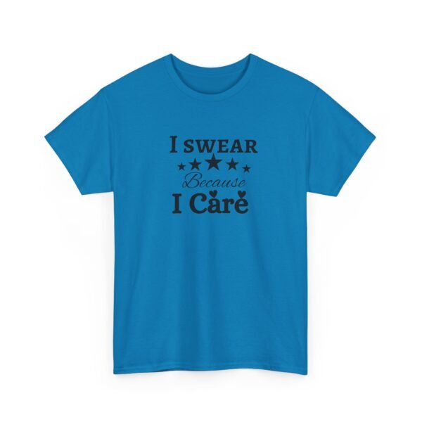 5510815803373429252_2048-1.jpeg Unisex t-shirt from Twisted Angell with the sarcastic phrase “I Swear Because I Care” printed on the front.