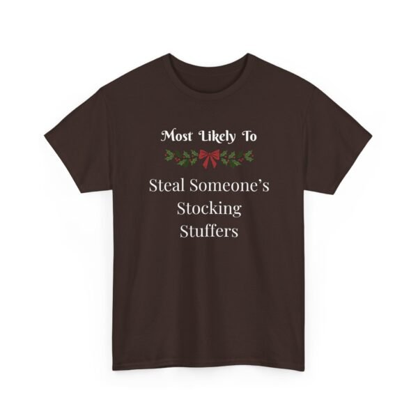 Unisex t-shirt from Twisted Angell with the sarcastic phrase “Most Likely To Steal Someone's Stocking Stuffers” printed on the front.