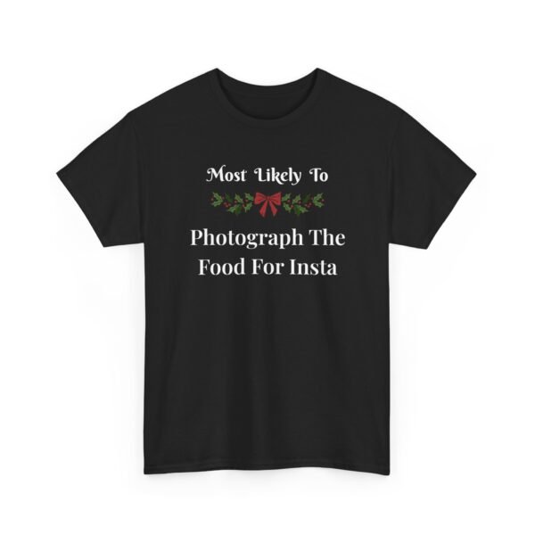 Unisex t-shirt from Twisted Angell with the sarcastic phrase “Most Likely To Photograph The Food For Insta” printed on the front.