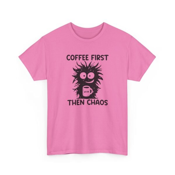 Unisex t-shirt from Twisted Angell with the sarcastic phrase “Coffee First Then Chaos” printed on the front.