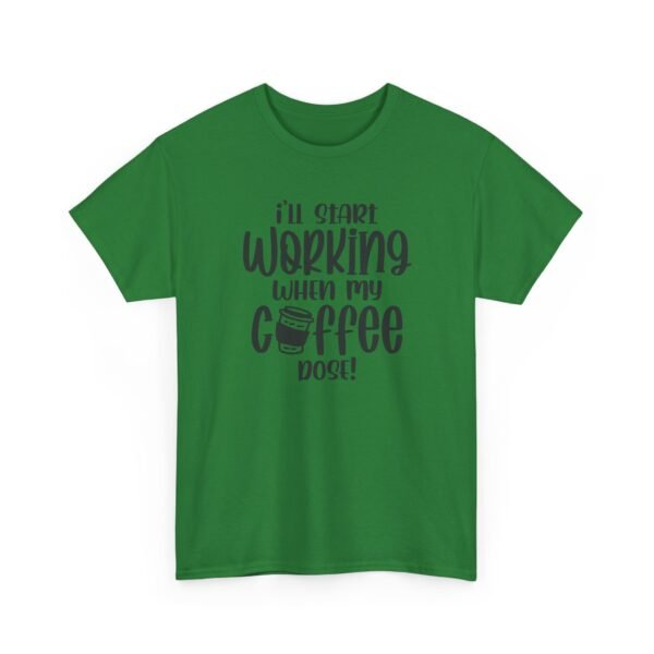 Unisex t-shirt from Twisted Angell with the sarcastic phrase “I'll Start Working When My Coffee Does” printed on the front.