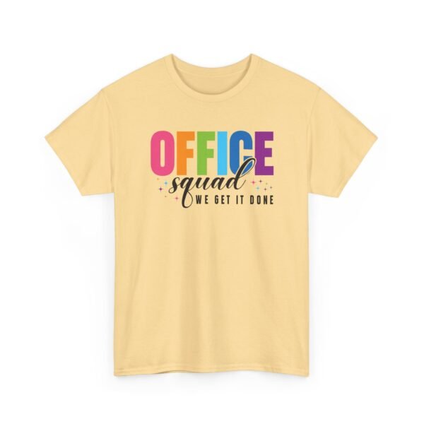Unisex t-shirt from Twisted Angell with the sarcastic phrase “Office Squad - We Get It Done” printed on the front.