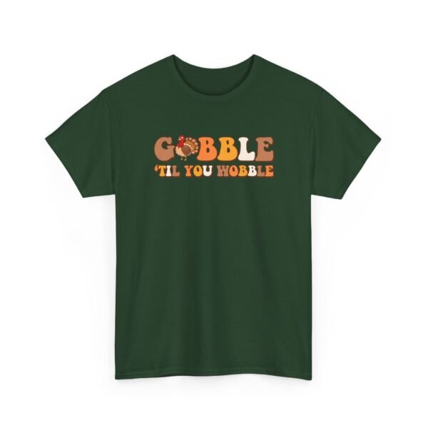 5623042634874246614_2048-1.jpeg Unisex t-shirt from Twisted Angell with the sarcastic phrase “Gobble Til You Wobble” printed on the front.