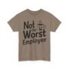 Unisex t-shirt from Twisted Angell with the sarcastic phrase “Not the Worst Employee” printed on the front.