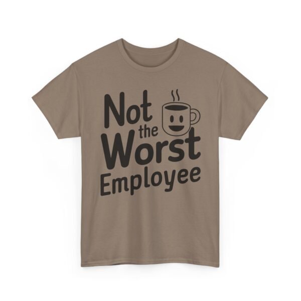 Unisex t-shirt from Twisted Angell with the sarcastic phrase “Not the Worst Employee” printed on the front.