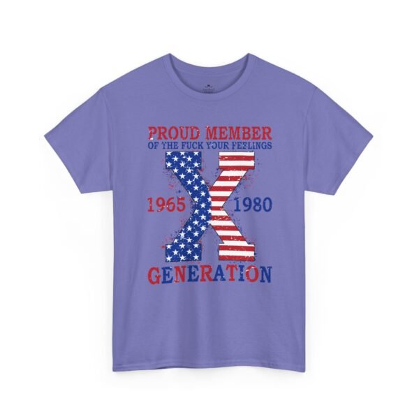 Sarcastic apparel design from Twisted Angell with the phrase “Generation X T-Shirt — "Proud Member of the F**k Your Feelings" Patriotic Tee (1965–1980)” printed on the front.