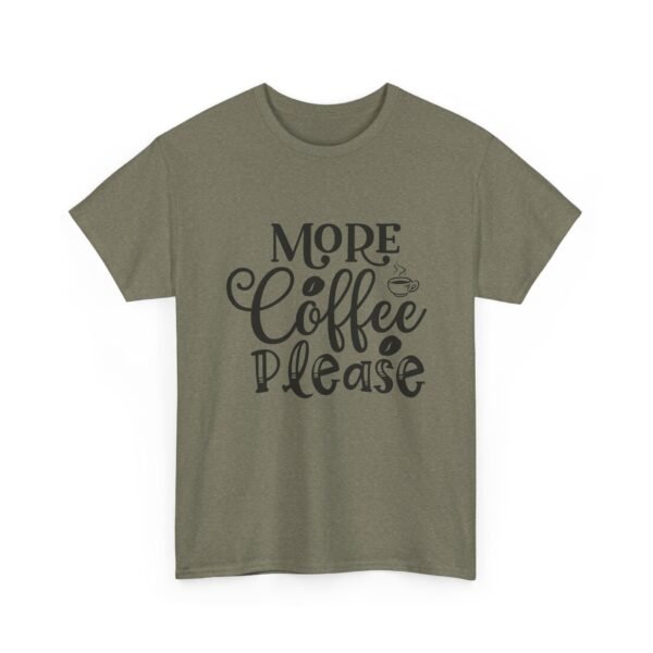 5689687754169623545_2048-1.jpeg Unisex t-shirt from Twisted Angell with the sarcastic phrase “More Coffee Please” printed on the front.