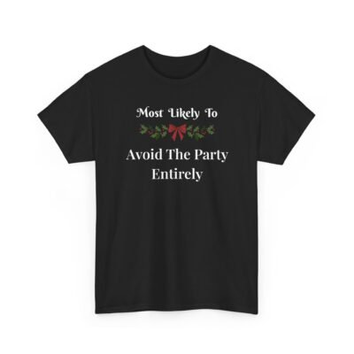 5720399586387081183_2048-1.jpeg Unisex t-shirt from Twisted Angell with the sarcastic phrase “Most Likely To Avoid The Party Entirely” printed on the front.