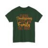 Unisex t-shirt from Twisted Angell with the sarcastic phrase “Every Thanksgiving I Give My Family The Bird” printed on the front.