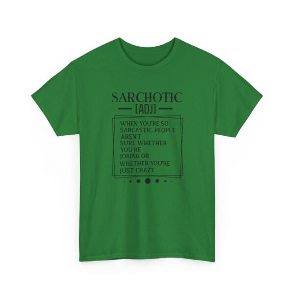 5748878056317179313_2048-1.jpeg Unisex t-shirt from Twisted Angell with the sarcastic phrase “Sarchotic, When You're So Sarcastic People Aren't Sure Whether You're Joking Or Whether You're Just Crazy” printed on the front.