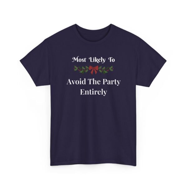 Unisex t-shirt from Twisted Angell with the sarcastic phrase “Most Likely To Avoid The Party Entirely” printed on the front.