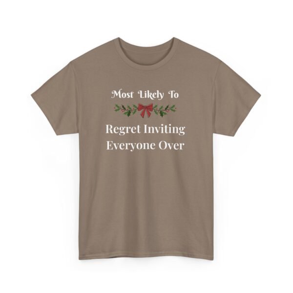 5774793758703167628_2048.jpeg Unisex t-shirt from Twisted Angell with the sarcastic phrase “Most Likely To Regret Inviting Everyone Over” printed on the front.