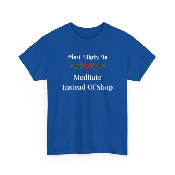 Unisex t-shirt from Twisted Angell with the sarcastic phrase “Most Likely To Meditate Instead Of Shop” printed on the front.