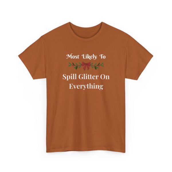 Unisex t-shirt from Twisted Angell with the sarcastic phrase “Most Likely To Spill Glitter On Everything” printed on the front.