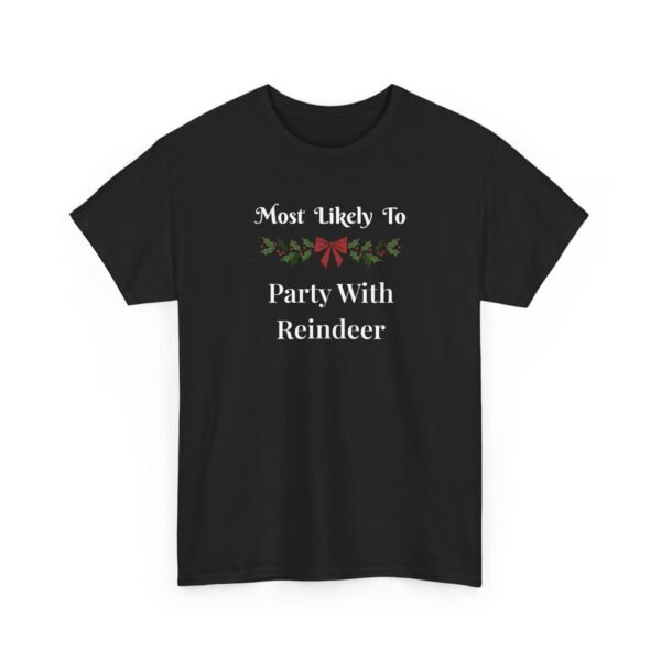 Unisex t-shirt from Twisted Angell with the sarcastic phrase “Most Likely To Party With Reindeer” printed on the front.