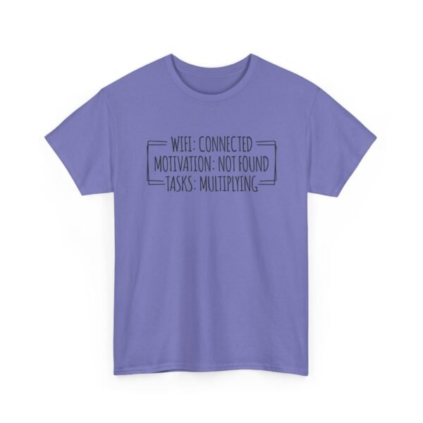 Unisex t-shirt from Twisted Angell with the sarcastic phrase “Wifi Connected, Motivation Not Found, Tasks Multiplying” printed on the front.