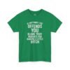 Unisex t-shirt from Twisted Angell with the sarcastic phrase “If Anything I Say Offends You, Blame Your Parents For Raising A Little Bitch” printed on the front.