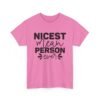 Unisex t-shirt from Twisted Angell with the sarcastic phrase “Nicest Mean Person Ever” printed on the front.