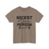 Unisex t-shirt from Twisted Angell with the sarcastic phrase “Nicest Mean Person Ever” printed on the front.