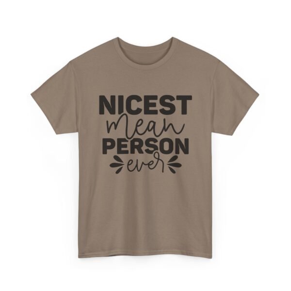 Unisex t-shirt from Twisted Angell with the sarcastic phrase “Nicest Mean Person Ever” printed on the front.