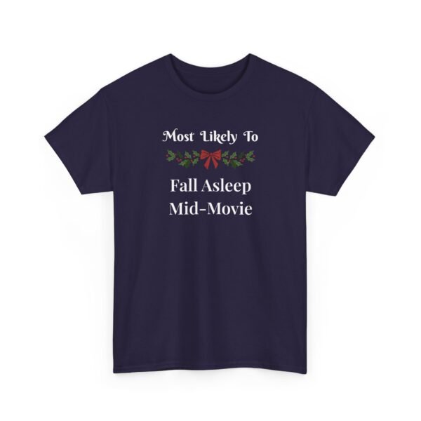 Unisex t-shirt from Twisted Angell with the sarcastic phrase “Most Likely To Fall Asleep Mid-Movie” printed on the front.