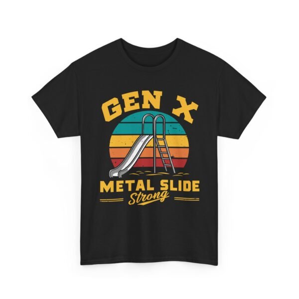 Unisex t-shirt from Twisted Angell with the sarcastic phrase “Gen X Metal Slide Strong” printed on the front.