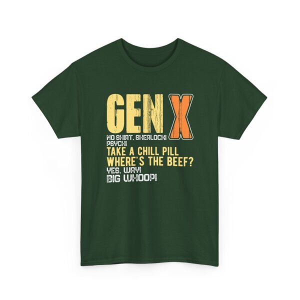 Unisex t-shirt from Twisted Angell with the sarcastic phrase “Gen X -Take a Chill Pill - Where's The Beef” printed on the front.