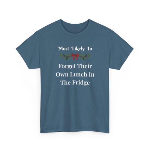 Unisex t-shirt from Twisted Angell with the sarcastic phrase “Most Likely To Forget Their Own Lunch In The Fridge” printed on the front.