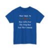 Unisex t-shirt from Twisted Angell with the sarcastic phrase “Most Likely To Buy Gifts For The Dog But Not The Cousin” printed on the front.
