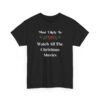Unisex t-shirt from Twisted Angell with the sarcastic phrase “Most Likely To Watch All The Christmas Movies” printed on the front.