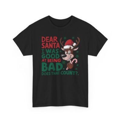 6104022638505325158_2048-1.jpeg Unisex t-shirt from Twisted Angell with the sarcastic phrase “Dear Santa I Was Good at Being Bad” printed on the front.