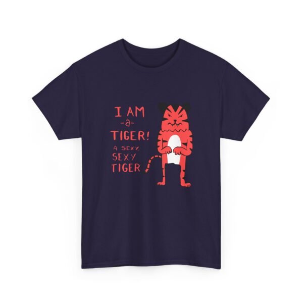 Unisex t-shirt from Twisted Angell with the sarcastic phrase “I Am a Tiger, A Sexy, Sexy Tiger” printed on the front.