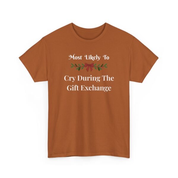 Unisex t-shirt from Twisted Angell with the sarcastic phrase “Most Likely To Cry During The Gift Exchange” printed on the front.