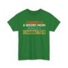 619962722219561621_2048-1.jpeg Unisex t-shirt from Twisted Angell with the sarcastic phrase “Having a Weird Mom Builds Character” printed on the front.