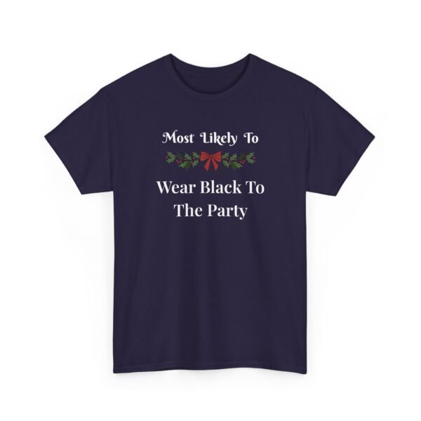 Unisex t-shirt from Twisted Angell with the sarcastic phrase “Most Likely To Wear Black To The Party” printed on the front.