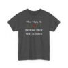 Unisex t-shirt from Twisted Angell with the sarcastic phrase “Most Likely To Pretend Their WiFi Is Down” printed on the front.