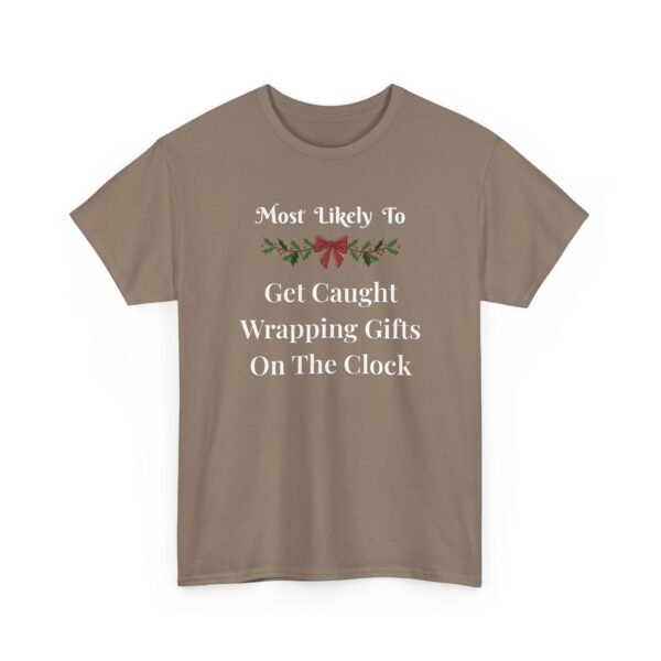 Unisex t-shirt from Twisted Angell with the sarcastic phrase “Most Likely To Get Caught Wrapping Gifts On The Clock” printed on the front.