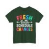 6249085627597856703_2048.jpeg Unisex t-shirt from Twisted Angell with the sarcastic phrase “Fresh Outta Schedule Changes” printed on the front.