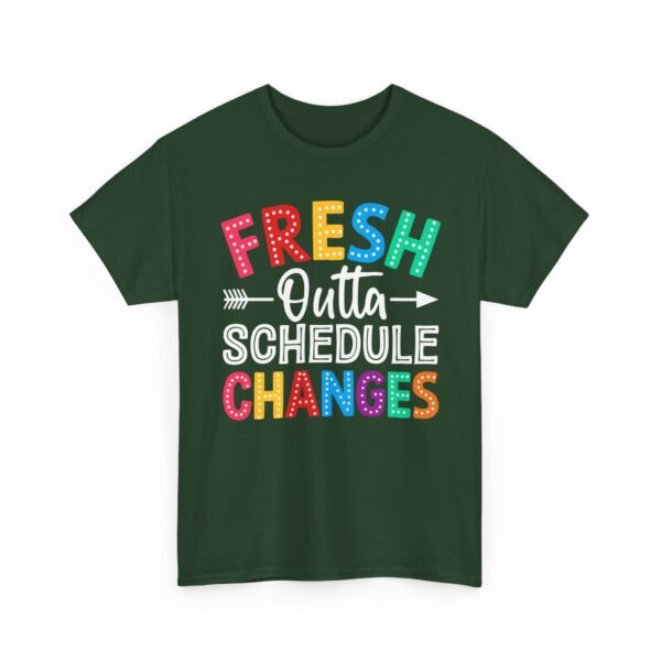 6249085627597856703_2048.jpeg Unisex t-shirt from Twisted Angell with the sarcastic phrase “Fresh Outta Schedule Changes” printed on the front.