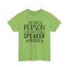 Unisex t-shirt from Twisted Angell with the sarcastic phrase “I'm Not A Person You Can Put On Speaker Phone” printed on the front.