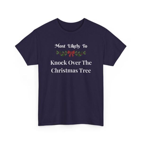 Unisex t-shirt from Twisted Angell with the sarcastic phrase “Most Likely To Knock Over The Christmas Tree” printed on the front.
