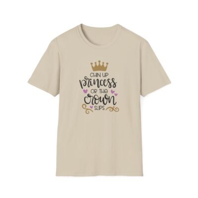 Unisex t-shirt from Twisted Angell with the sarcastic phrase “Chin Up Princess or the Crown Slips” printed on the front.