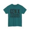 633268635725729641_2048.jpeg Unisex t-shirt from Twisted Angell with the sarcastic phrase “Gen X: Lots of Memories, No Evidence” printed on the front.
